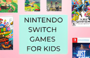 Best Nintendo Switch Games for Kids: All You Need to Know About Adventure & Story-Based Games, Multiplayer Switch Games, Creative & Imaginative Switch Games, And Much More Best Nintendo Switch Games for Kids