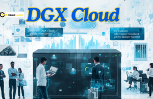 What Is DGX Cloud and How Does It Work? A Complete Guide to NVIDIA’s AI Supercomputing Platform for Businesses, Developers, and Researchers DGX Cloud