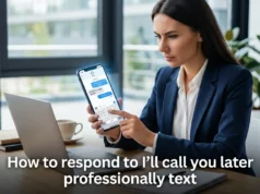 How to Respond to I’ll Call You Later Professionally Text: Complete Guide to Polished Work Replies How to Respond to I'll Call You Later Professionally Text