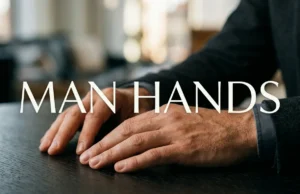 Man Hands Meaning: What the Phrase Really Means, Where It Came From, How It Is Used, and What It Says About Hand Size Man Hands